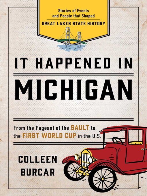 Title details for It Happened in Michigan by Colleen Burcar - Available